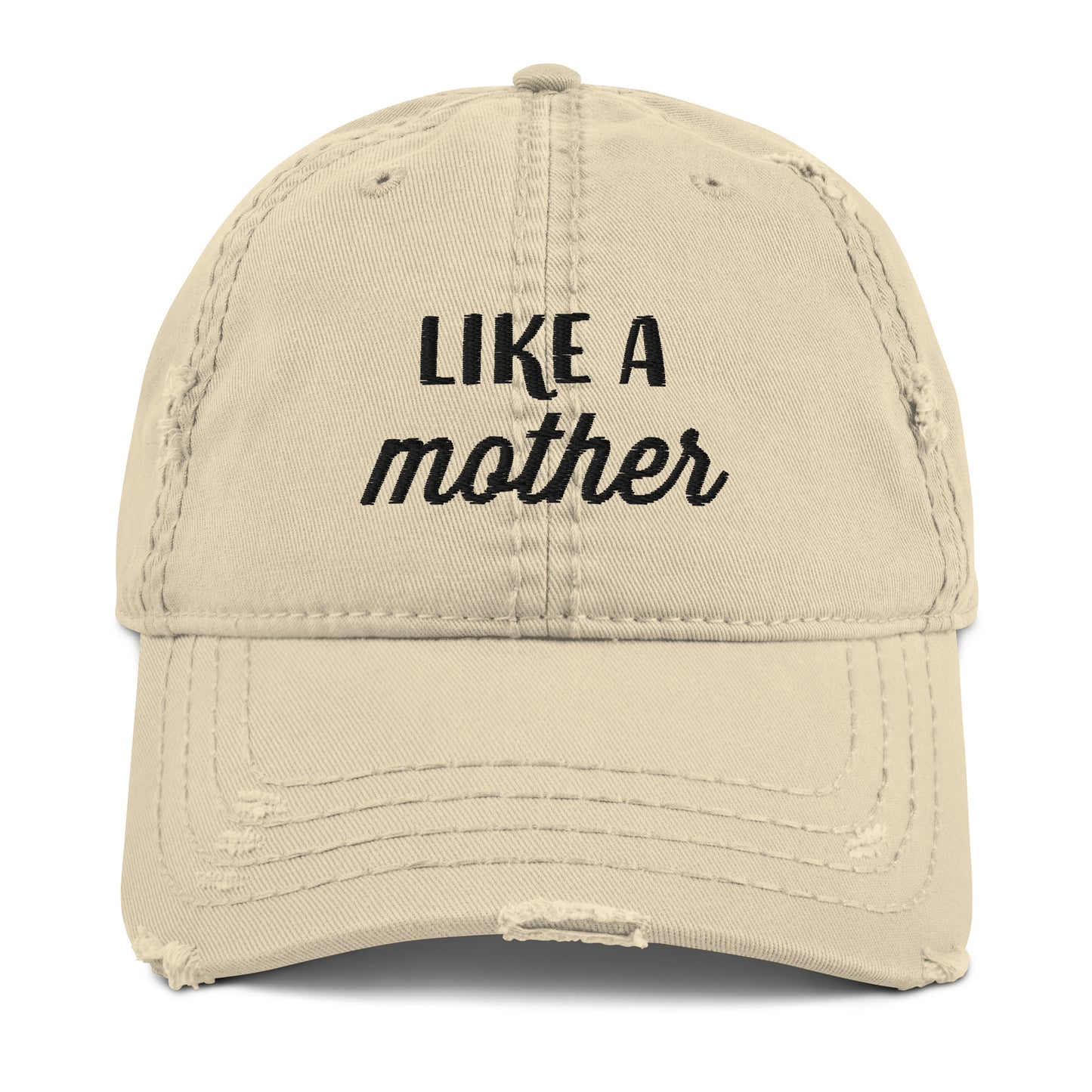 Like a Mother Distressed Hat