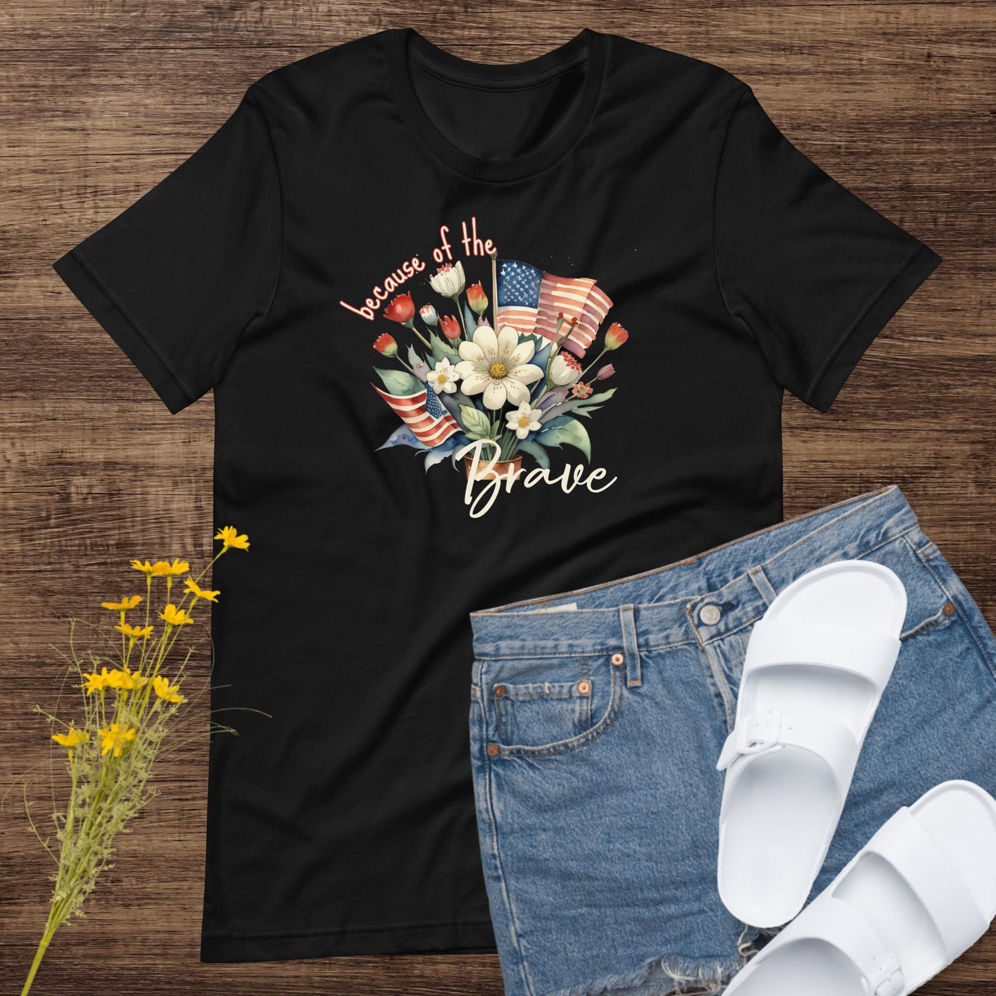 Because of the Brave Graphic Tee