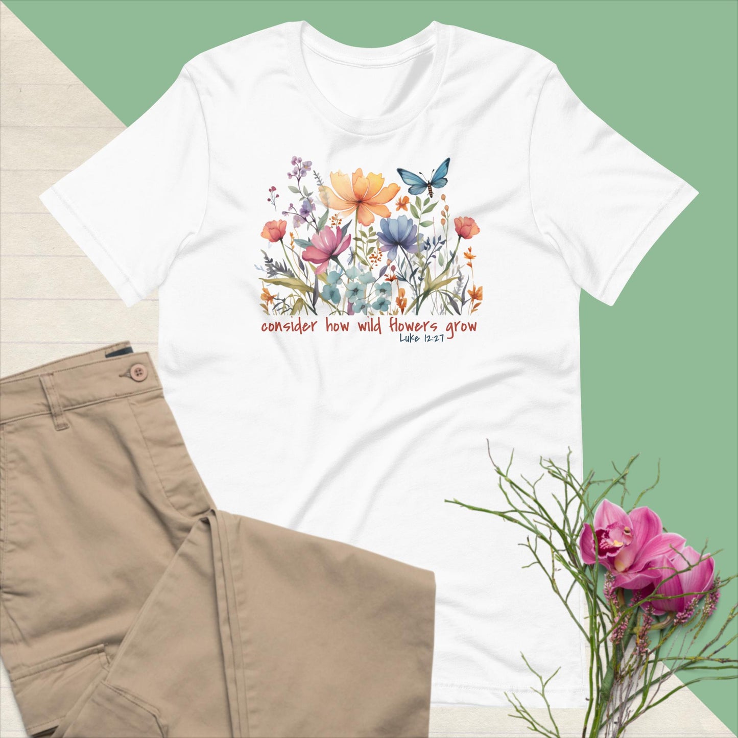 Consider How Wild Flowers Grow Graphic Tee