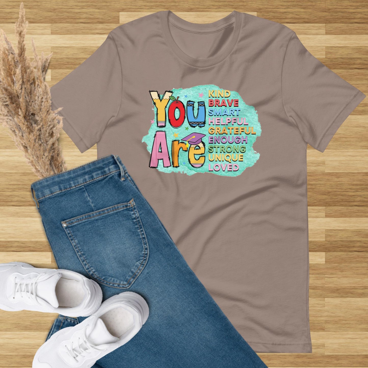 You Are Graphic Tee